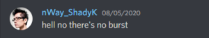 ShadyK stating that there is no burst in BFTG.